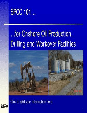Fillable Online SPCC 101 for Onshore Oil Production, Drilling and ...