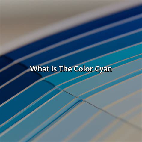 What Is The Color Cyan - colorscombo.com