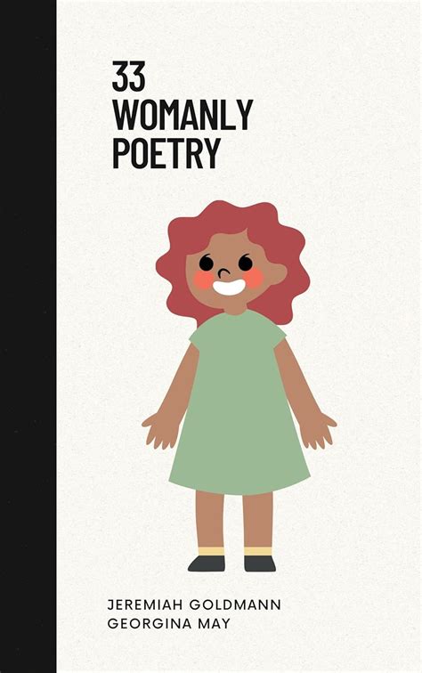 33 WOMANLY POETRY eBook : Goldmann, Jeremiah: Amazon.in: Kindle Store