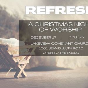Refresh: A Christmas Night of Worship, Lakeview Covenant Church ...