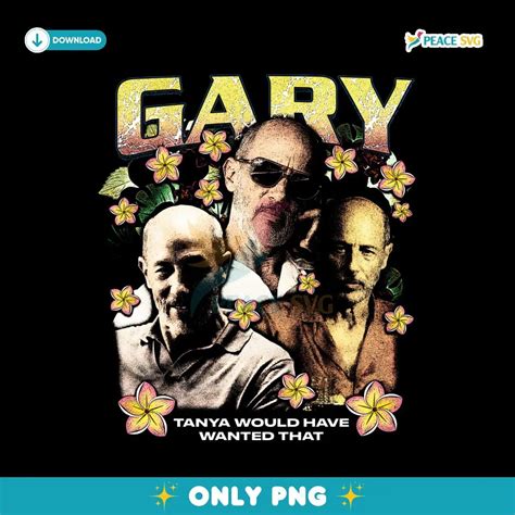 Retro The White Lotus Gary Tanya Would Have Wanted That PNG Digital ...