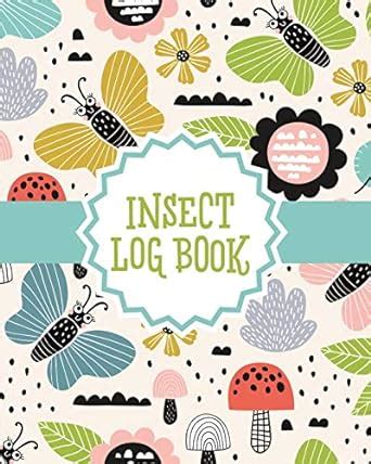Buy Insect Log Book: Insects and Spiders Nature Study - Outdoor Science ...