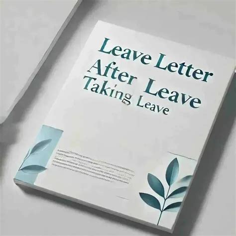 Leave Letter After Taking Leave: 7 Samples – Eduyush