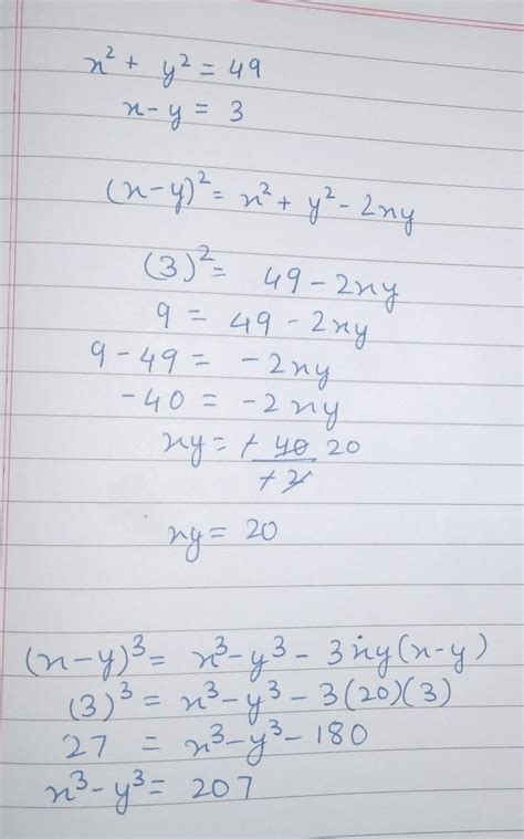 if x square + y square = 49 and x- y = 3 then find value of x cube - y ...
