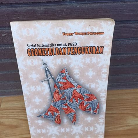 Jual BUKU SERIAL MATEMATIKA UNTUK PGSD GEOMETRI DAN PENGUKURAN ...