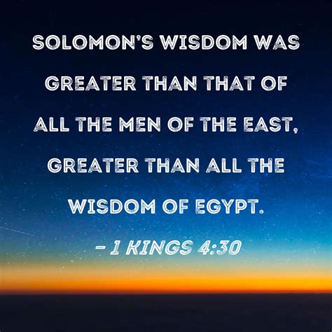 1 Kings 4:30 Solomon's wisdom was greater than that of all the men of ...
