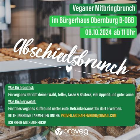 Veganer Mitbringbrunch, B-OBB_Bürgerhaus Obernburg, Aschaffenburg, 6 ...