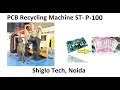 PCB Recycling Machine - PCB Component Dismantling Machine ST-CDM ...