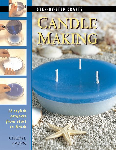 Buy Candle Making: 16 Stylish Projects from Start to Finish (Step-By ...