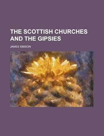 The Scottish Churches and the Gipsies : Amazon.in: Books