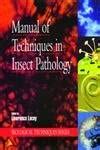 Buy Manual of Techniques in Insect Pathology (Biological Techniques ...