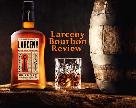 An In-Depth Look at Larceny Bourbon