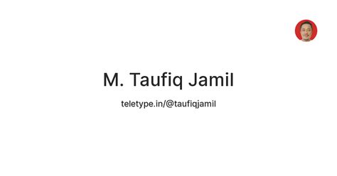 M. Taufiq Jamil — Teletype
