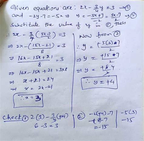solve by substitution method 2x-3/4y=3 and -2y-7=-5x - Brainly.in