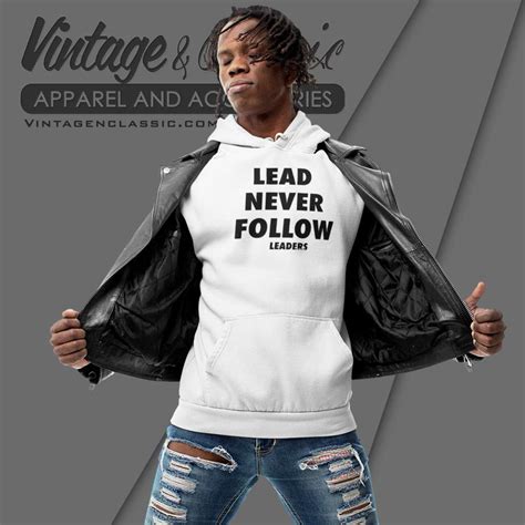 Lead Never Follow Leaders Shirt Chief Keef Rapper - Vintagenclassic Tee