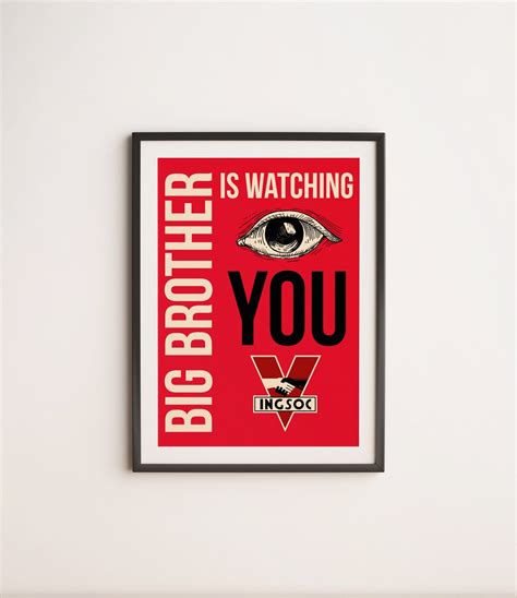 Big Brother Is Watching You