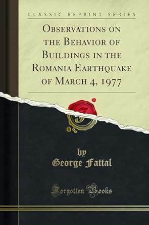 Buy Observations on the Behavior of Buildings in the Romania Earthquake ...