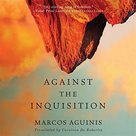 Against the Inquisition (Audio Download): Marcos Aguinis, Carolina De ...