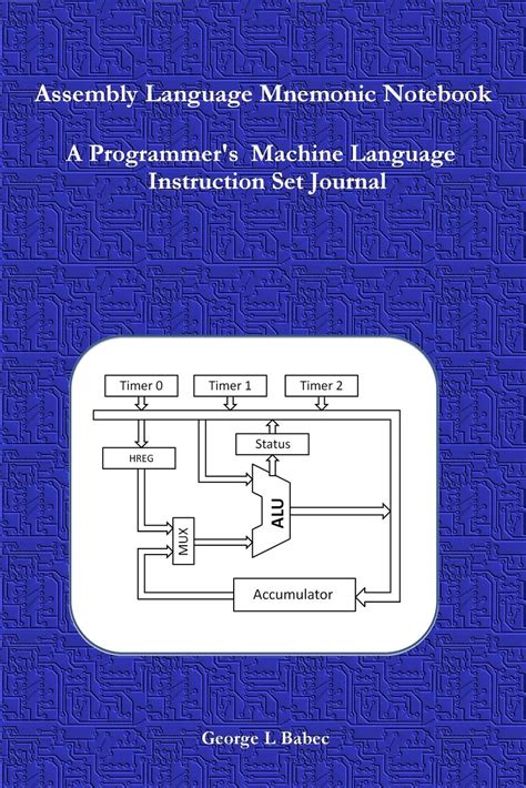 Buy Assembly Language Mnemonic : A Programmer's Machine Language ...