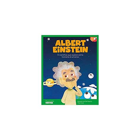 Buy Albert Einstein: El científico que explicó cómo funciona el ...
