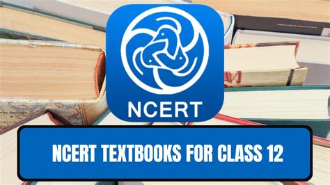 NCERT Books for Class 12 (PDF): New Edition 2024-25 (All Subject ...