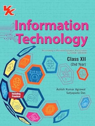 Information Technology Class 12 CHSE Board 2024-25 : Ashish Kumar ...