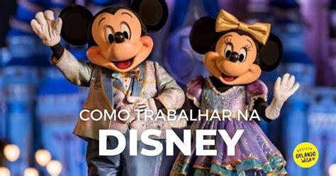 Como é trabalhar na DISNEY. Vagas e Carreira na Disney