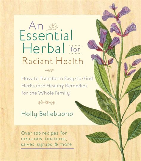 The Essential Herbal for Natural Health: How to Transform Easy-to-Find ...