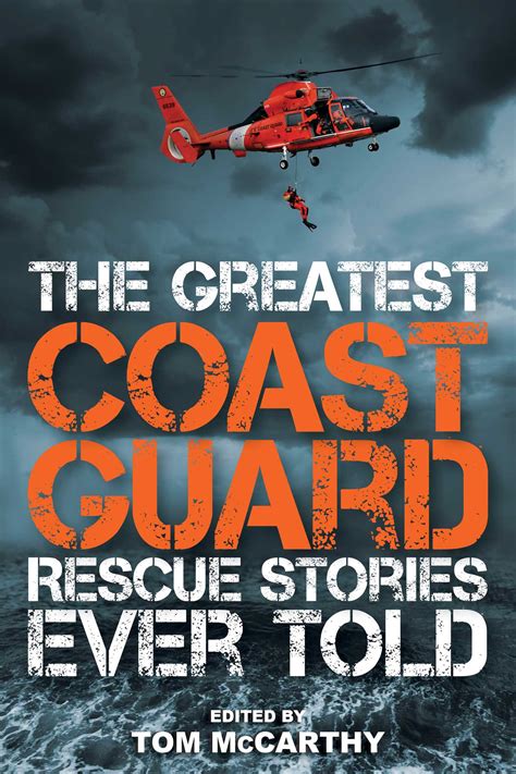The Greatest Coast Guard Rescue Stories Ever Told eBook by Tom McCarthy ...