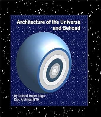 Architecture of the Universe and Beyond: Mind blowing new discoveries ...