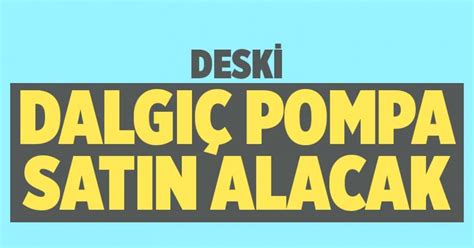 DESKİ DALGIÇ POMPA SATIN ALACAK | Denizli Yeni Olay Haber