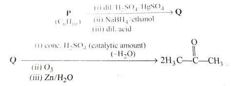 An acylic hydrocarbons P, having molecular formula `C_(6)H_(10)`, gave ...