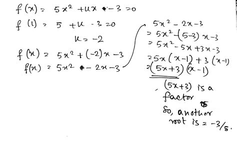 If1 is a root of the equation 5x^2+kx-3=0. Find the other root ...
