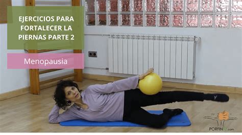 Fortalecer las piernas en la MENOPAUSIA, clase 2 - Por fin Tu