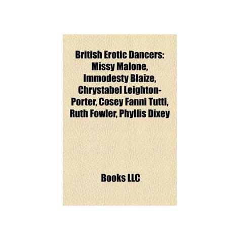 Buy British Erotic Dancers: Missy Malone, Immodesty Blaize, Chrystabel ...