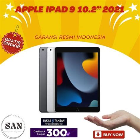 Jual iPad 9 2021 10.2" 256GB Wifi Cellular Cell 64GB Grey Silver Resmi ...