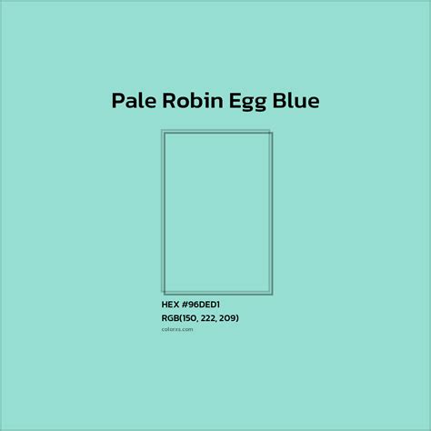 About Pale Robin Egg Blue - Color meaning, codes, similar colors and ...