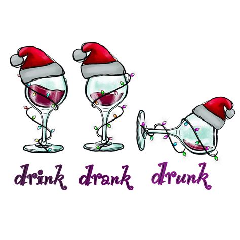 Drink Drank Drunk Funny Wine Christmas PNG,PNG File, Digital Download ...