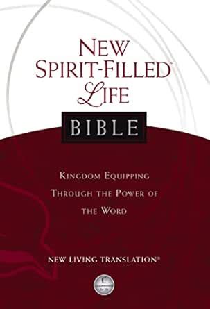 NLT, New Spirit-Filled Life Bible: Kingdom Equipping Through the Power ...