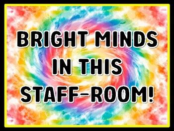 BRIGHT MINDS IN THIS STAFF-ROOM! Rainbow Door Décor school resource by ...
