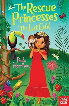 The Rescue Princesses: The Lost Gold eBook : Harrison, Paula, Tancredi ...