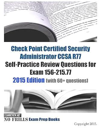 Check Point Certified Security Administrator CCSA R77 2015: Self ...