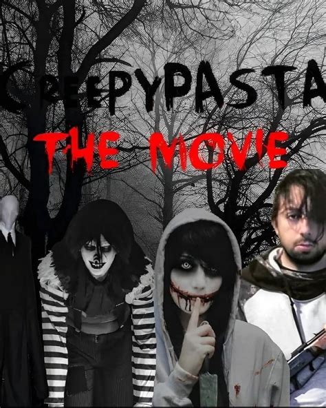CREEPYPASTA THE MOVIE : r/creepypasta
