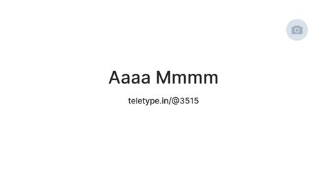 Aaaa Mmmm — Teletype