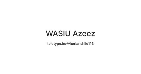WASIU Azeez — Teletype