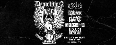 DEMOLITION (SYD) w Gaoled, Hexx, Engage, Gunner, Iron Eater, The Bird ...