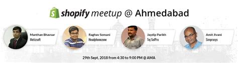 Shopify Meetup Ahmedabad by Metizsoft and Simprosys, AMA Ahmedabad, 29 ...