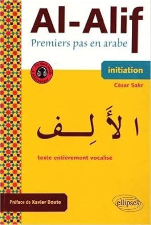 Al-Alif Premiers Pas en Arabe avec Fichiers Audio Initiation de César ...