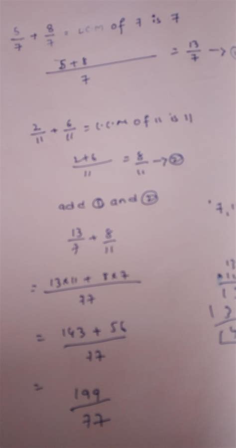 simplify using appropriate properties 5/ 7 + 2/ 11 + 8/ 7 + 6/ 11 ...