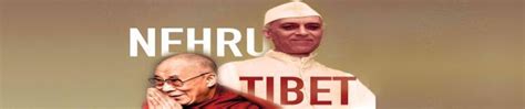 ‘Nehru, Tibet And China’: The Hostilities And Statements That Finally ...